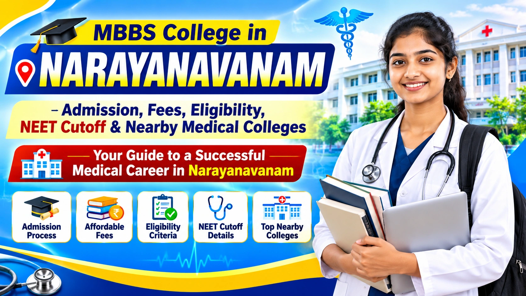 MBBS College in Narayanavanam: Admission, Fees, Eligibility, NEET Cutoff & Nearby Medical Colleges