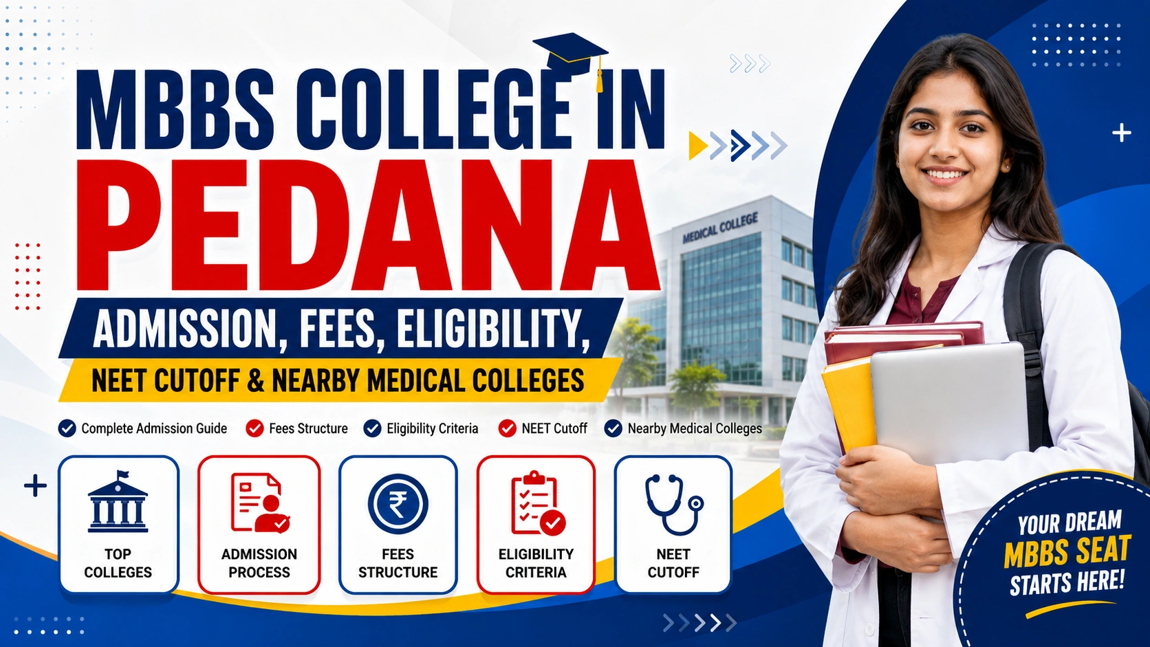 MBBS College in Pedana: Admission, Fees, Eligibility, NEET Cutoff & Nearby Medical Colleges