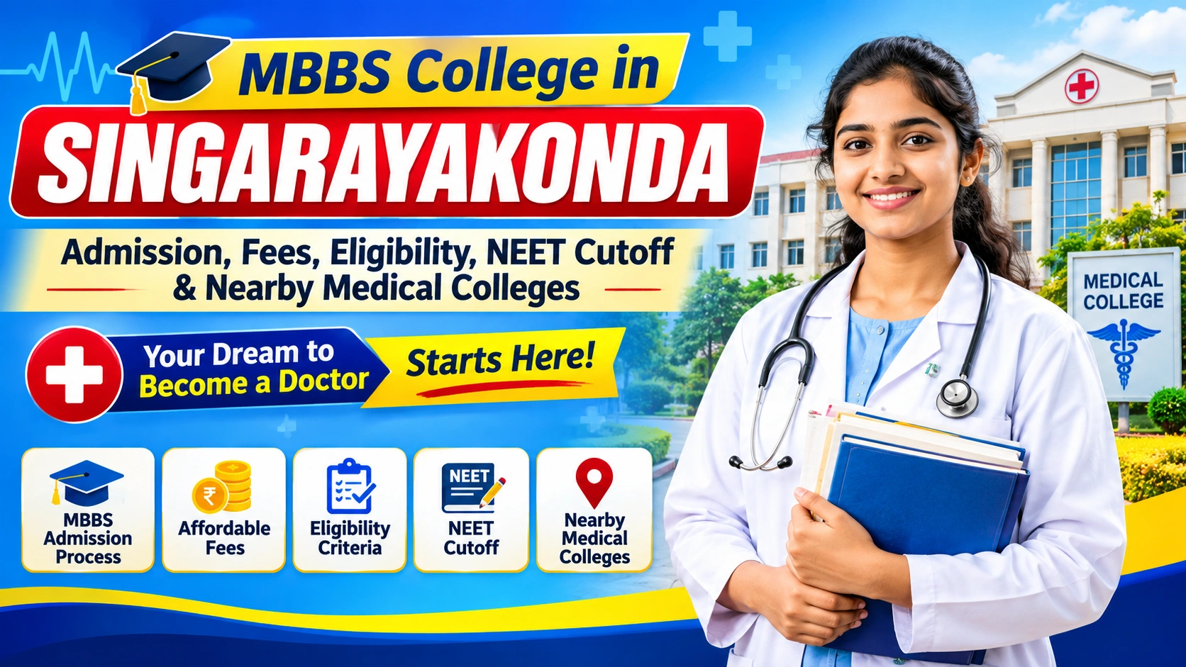 MBBS College in Singarayakonda: Admission, Fees, Eligibility, NEET Cutoff & Nearby Medical Colleges