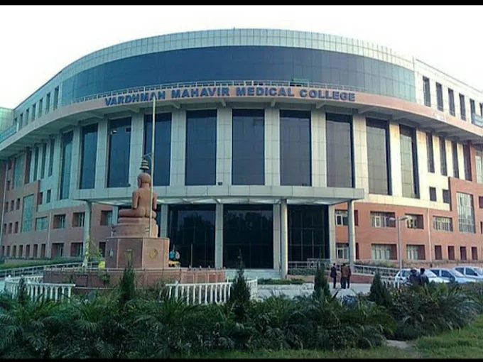 Vardhman Mahavir Medical College & Safdarjung Hospital
